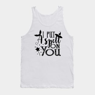 Spell on you Tank Top